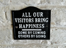 All visitors bring happiness