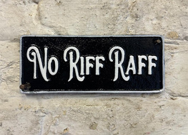 no riff raff plaque